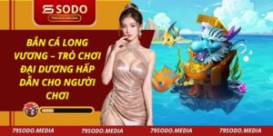 Bắn Cá Long Vương