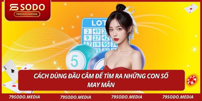 Cách dùng đầu câm để tìm ra những con số may mắn