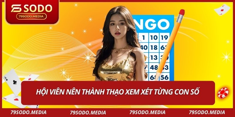 Lô Đề Gan 79SODO - Cách Xuống Tiền Đúng, Chuẩn Xác Nhất 2 Hội viên nên thành thạo xem xét từng con số