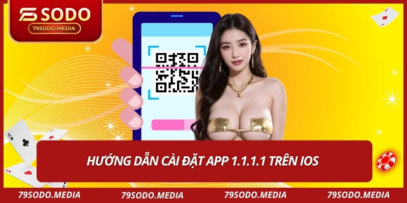 Hướng dẫn cài đặt app 1.1.1.1 trên iOS