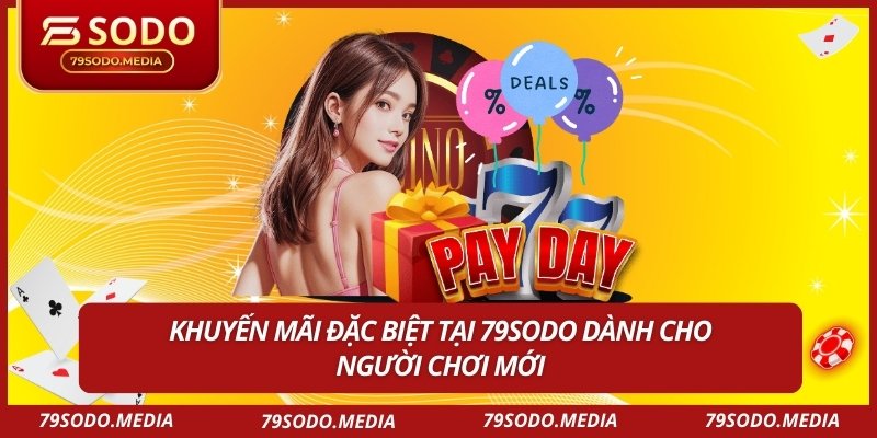 Khuyến mãi đặc biệt tại 79SODO dành cho người chơi mới