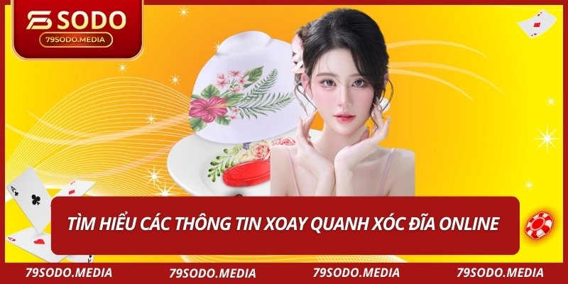 Tìm hiểu các thông tin xoay quanh xóc đĩa online
